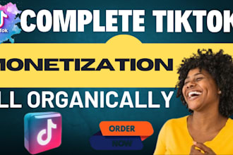 do, complete tiktok monetization organically in creator