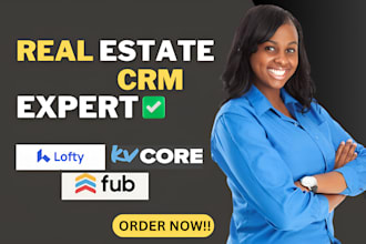 design and setup lofty crm kvcore website boldtrail campaigns follow up boss