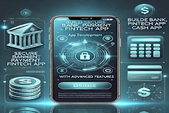 build secure bank app payment app fintech app cash app with advance feature