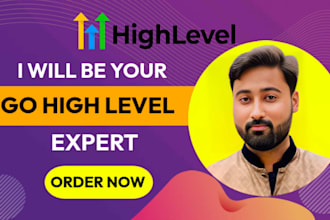 be your go high level expert for ghl sales funnel and ghl automations setup