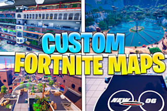 create custom fortnite maps for you
