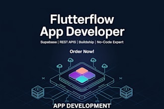 develop flutterflow app buildship rest apis supabase flutter flow app developer