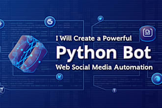create a powerful python bot for web and social media automation