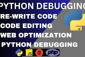 fix, debug, rewrite optimize code in python java node js, php and python scripts