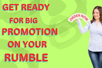 do rumble channel promotion to increase videos views