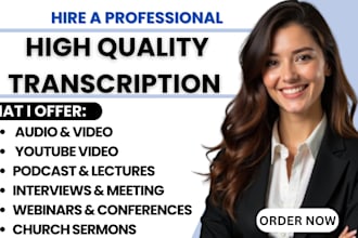 transcribe audio, video, interview ,podcast or zoom in english transcription