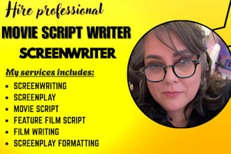 write movie script, screenplay, screenwriting, feature film, tv series, tv pilot