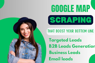 do google map scraping, lead generation, data scraping, web scraping, emails