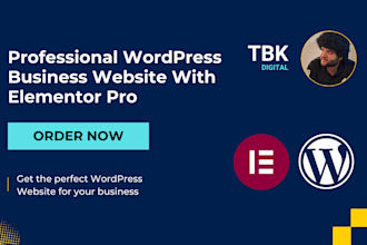 develop, design professional elementor pro wordpress business website as expert
