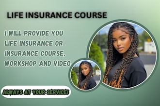 create life insurance or insurance course, workshop and video