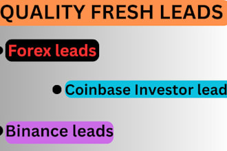 generate fresh 2025 forex and crypto leads, binance leads, coin base leads