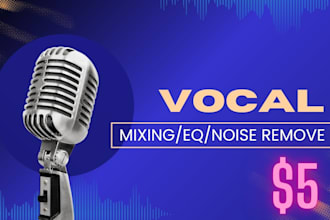 mixing,eq,noise removing on vocals