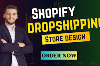 design, create, build shopify store, shopify website, shopify dropshipping store