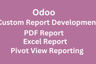 develop customise odoo pdf, excel reports