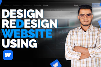 design or redesign a custom, responsive website using webflow