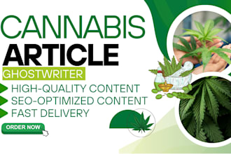 write cbd oil, cannabis, thc, hemp, marijuana articles, ebook and blog posts