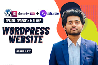 design a modern and responsive wordpress website using elementor pro and astra