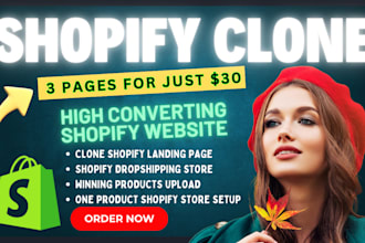 build shopify dropshipping store, clone copy shopify website design landing page