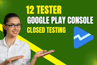 do 12 tester for google play console closed testing
