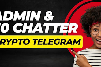 be telegram admin with 50 chatters for crypto project