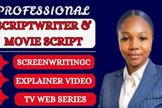 be your scriptwriter, write movie script, tv web series, screenwriting