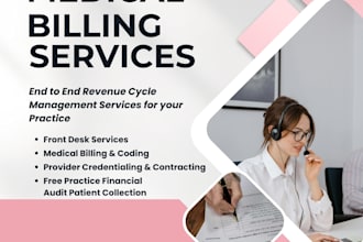 do medical billing, coding, eligibility verify, payment posting and follow up