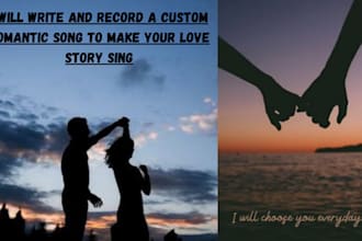 write and record a custom romantic song to make your love story sing