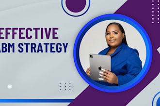 design a winning account based marketing strategy for your business