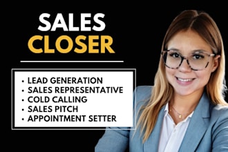 do sales closer salesperson sales agent virtual assistant with leads generation