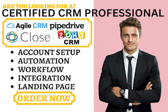 setup less annoying agile crm close io liondesk pipedrive zoho crm automation