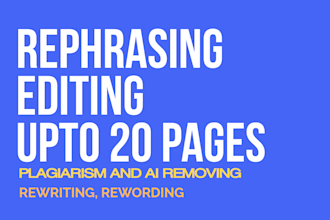 proofread, edit and rephrase upto 2000, 3000, 5000 or 20 pages