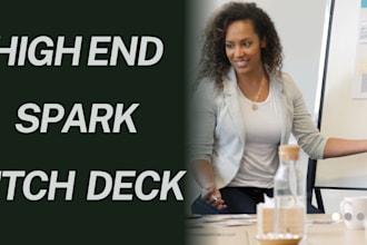write and design investor ready USA, UK, asia, ca high end spark pitch deck