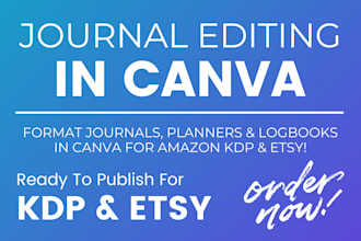 format journals planners notebooks logbooks for amazon KDP etsy in canva