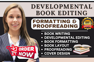 be your developmental book editor book proofreading novel and memoir book editor