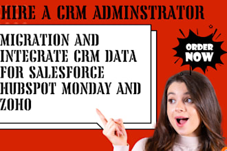 do migration and integrate CRM data for salesforce hubspot monday and zoho