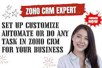 set up customize automate or do any task in zoho CRM for your business