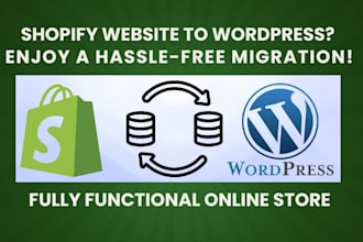 migrate and transfer shopify ecommerce website to wordpress