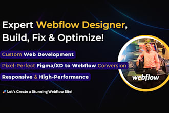 design, redesign, or fix your webflow website with a stunning, high performance