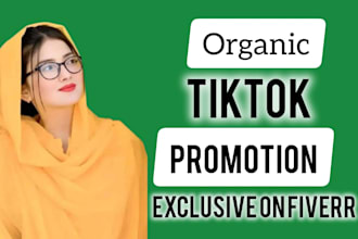 organically grow and promote your tiktok account