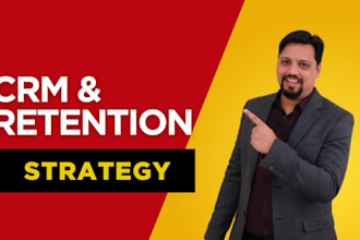 build CRM and retention strategy for customer loyalty
