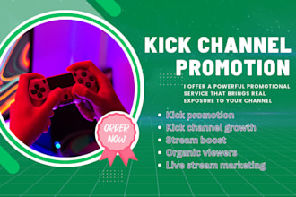 organic kick promotion to boost your channel visibility for viewers
