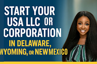 start your USA llc or corporation in delaware, wyoming, or new mexico