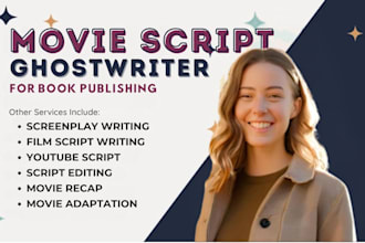 be your movie script writer, screenplay writing, script writing, and formatting