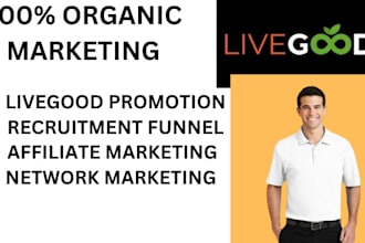 do exclusive livegood promotion live good tour MLM promotion for new sign up