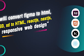 convert figma, PSD, xd designs to responsive HTML, reactjs, or nextjs website