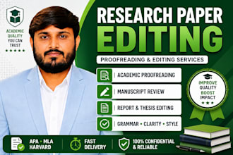 proofread and edit research papers, reports, and manuscripts