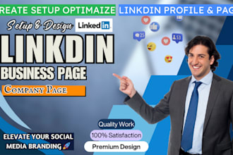 create and optimize professional linkedin profile, business page, company page
