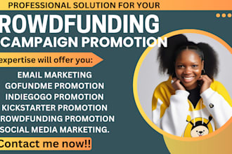 do crowdfunding campaign promotion for gofundme kickstarter to raised millions