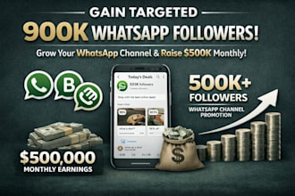 whatsapp channel promotion grow 90k target followers whatsapp channel promotion