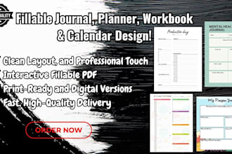 create a fillable journal design, planner design, workbook, or calendar